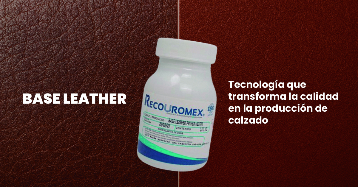 Base Leather: tecnología que transforma la calidad en la producción de calzado